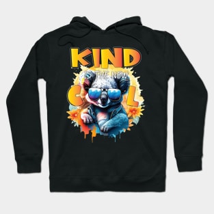 Cute Kind Is The New Cool Friendship Be Kind Koala Bear Hoodie